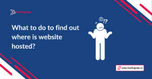 what to do to find out where is website hosted